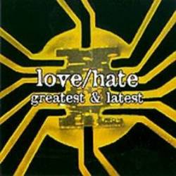 Love - Hate : Greatest & Latest